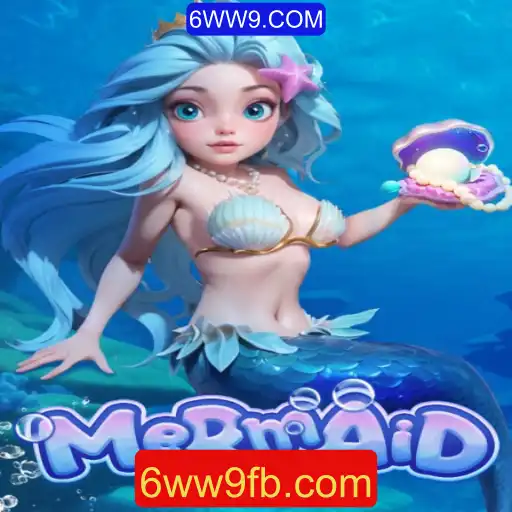 Explorando 'Mermaid': Um Mergulho Profundo no Novo Jogo de 6WW9.COM